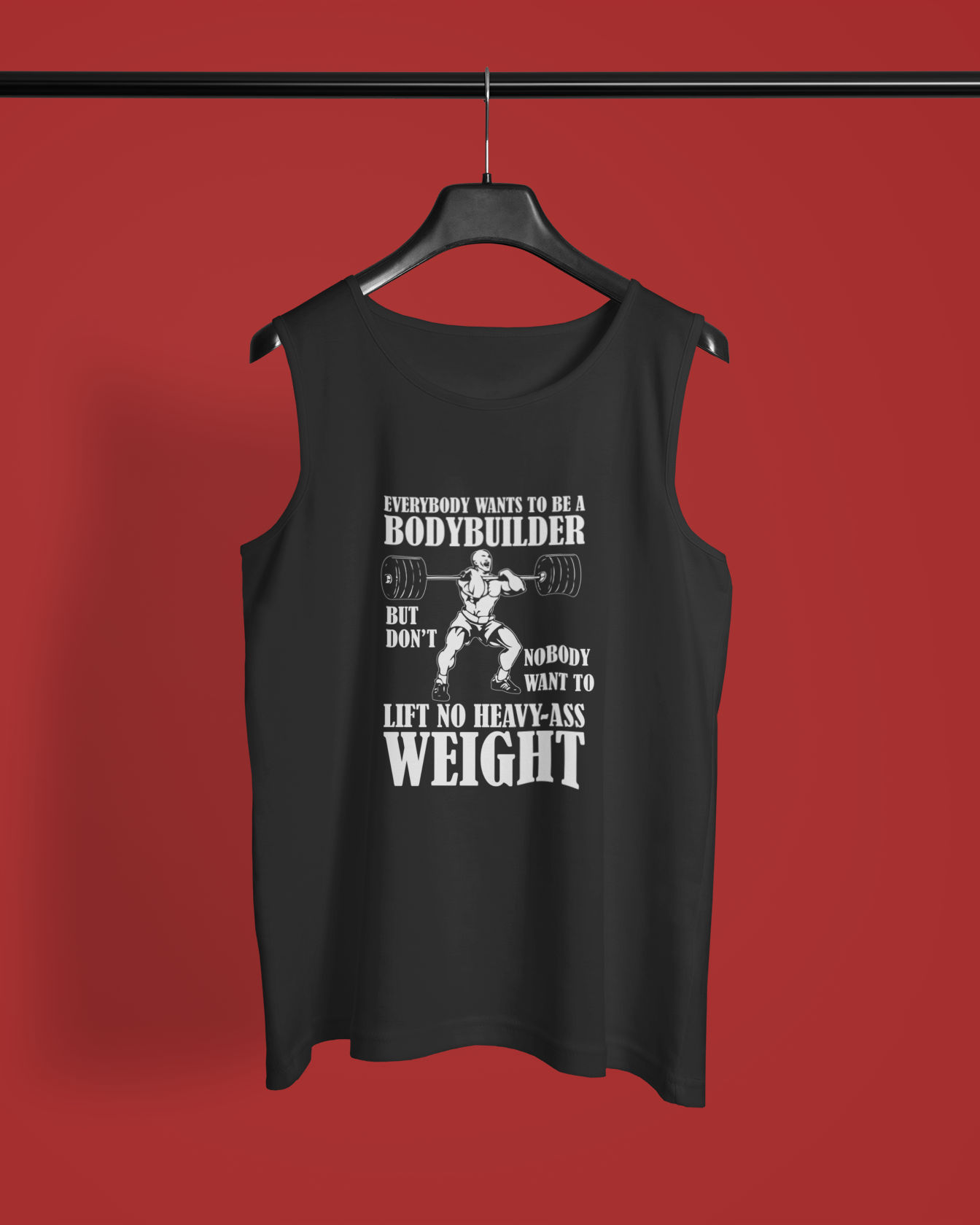 "Everybody Wants To Be" - Men's Sleeveless T-Shirt