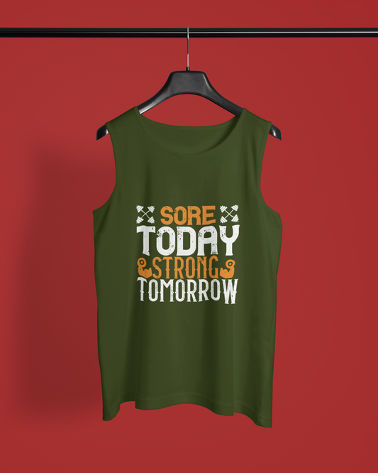 "Sore Today, Strong Tomorrow" - Men's Sleeveless T-Shirt